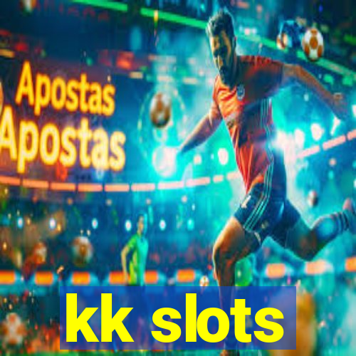 kk slots